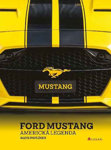 Ford Mustang - Ing. Alois Pavlsek 