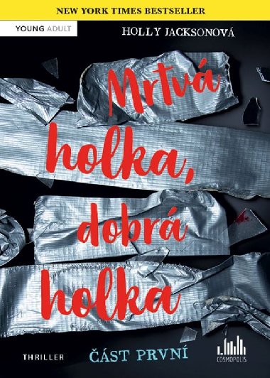Mrtv holka, dobr holka - st prvn - Holly Jacksonov 