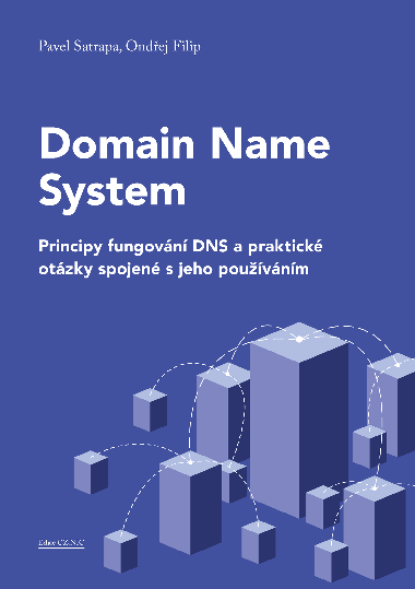 Domain Name System - Pavel Satrapa , Pavel Satrapa Ondej Filip 