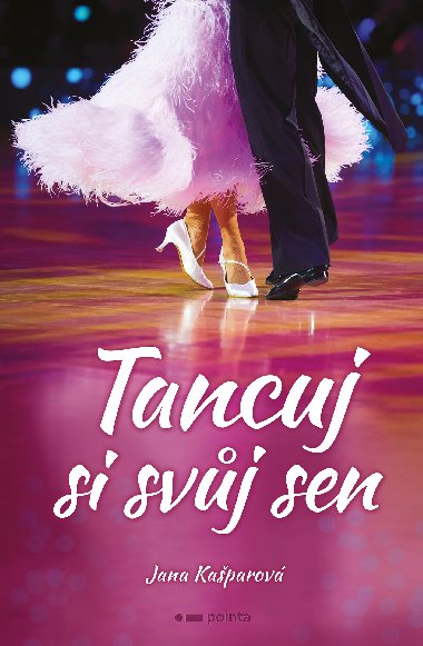 Tancuj si svj sen - Jana Kaparov 