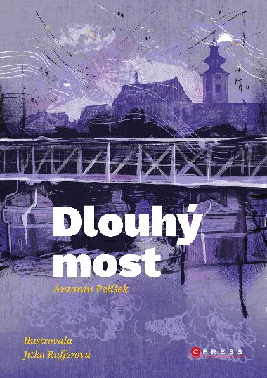 Dlouhý most - Antonín Pelíšek 