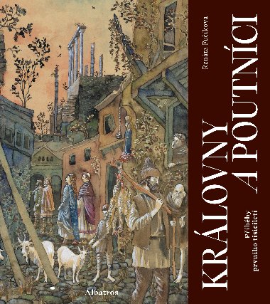Krlovny a poutnci - Renta Fukov 