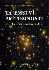 Tajemstv ptomnosti, Doteky vdy a nboenstv - Milan Svoboda; Marie Mihulov