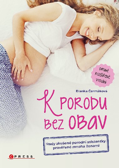 K porodu bez obav - 2. rozen vydn - Blanka ermkov 