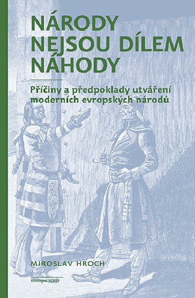 Nrody nejsou dlem nhody - Miroslav Hroch 
