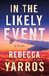 In the Likely Event - Yarros Rebecca