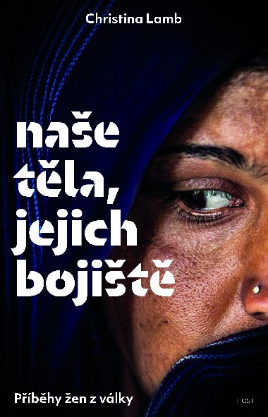 Nae tla, jejich bojit - Christina Lamb 