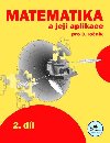Matematika a její aplikace 3 - 2. díl - Hana Mikulenková