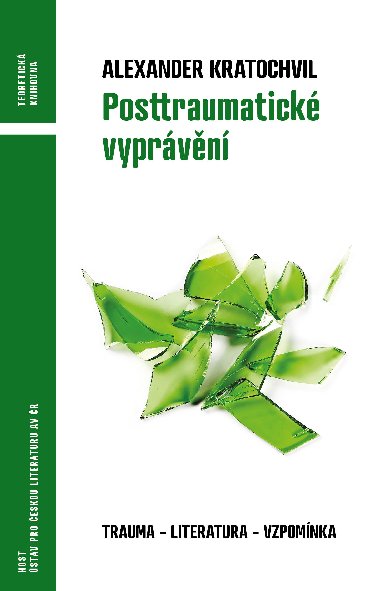 Posttraumatick vyprvn - Alexander Kratochvil 