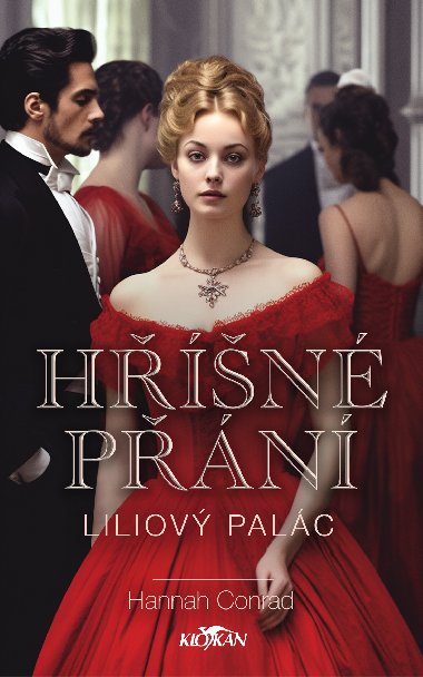 Liliový palác - Hříšné přání - Hannah Conrad 