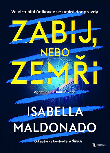 Zabij, nebo zemi - Isabella Maldonado 