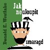 Jak neuloupit smaragd - Donald E. Westlake