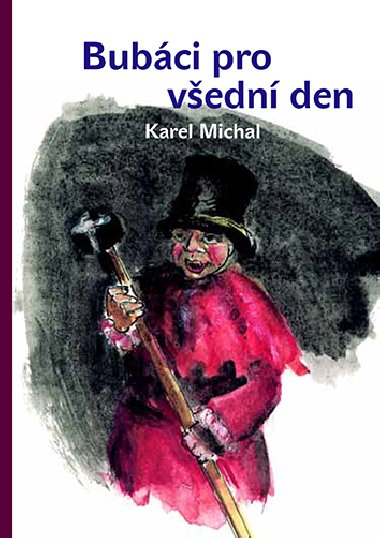 Bubci pro vedn den - Karel Michal 