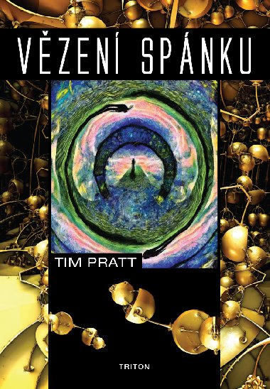 Vzen spnku - Tim Pratt 