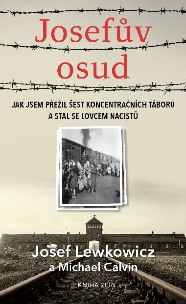Josefův osud - Martina Neradová , Martina Neradová Josef Lewkowicz 