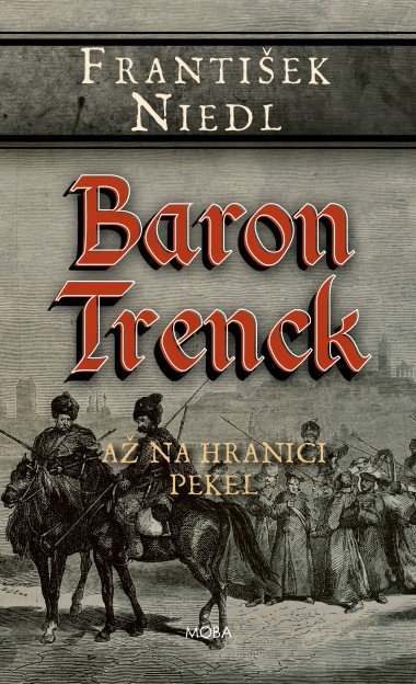Baron Trenck - a na hranici pekel - Frantiek Niedl 