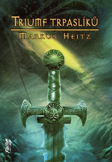 Triumf trpaslk - Markus Heitz 