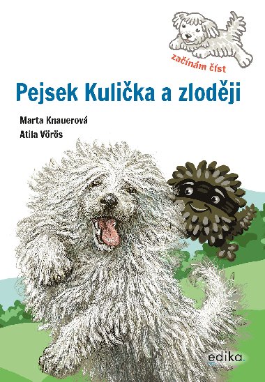 Pejsek Kulika a zlodji - Zanm st - Marta Knauerov 