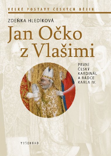 Jan Očko z Vlašimi - Zdeňka Hledíková 