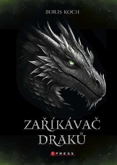 Zaříkávač draků - Boris Koch 