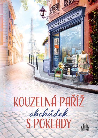 Kouzelná Paříž - Obchůdek s poklady - Rebecca Raisin 
