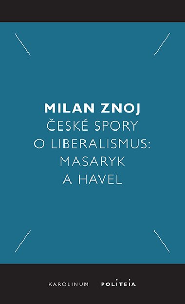 esk spory o liberalismus - Milan Znoj 