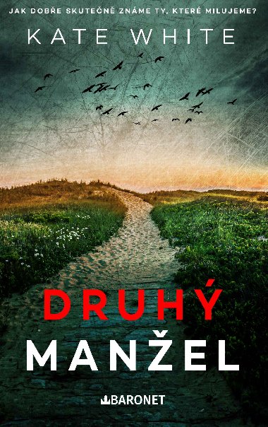 Druh manel - Kate White 