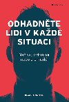 Odhadnte lidi v kad situaci - Naivo, virtuln nebo z e-mail - David J. Lieberman