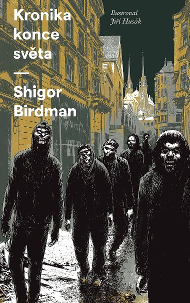 Kronika konce svta - Shigor Birdman 