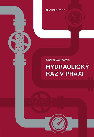Hydraulick rz v praxi - Ondej Debreczeni 