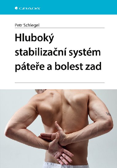 Hlubok stabilizan systm ptee a bolest zad - Petr Schlegel 
