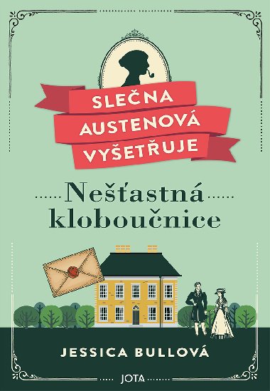 Slečna Austenová vyšetřuje: Nešťastná kloboučnice - Jessica Bullová 