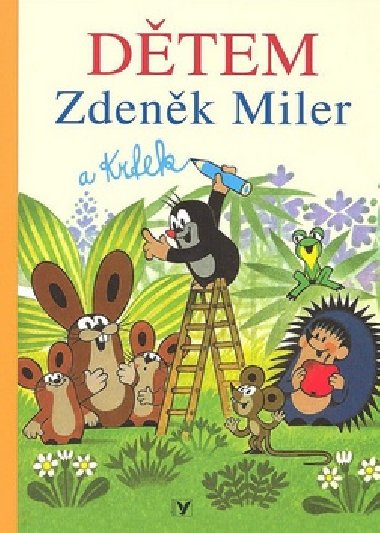 Dtem zdenk miler a krtek - Hana Doskoilov