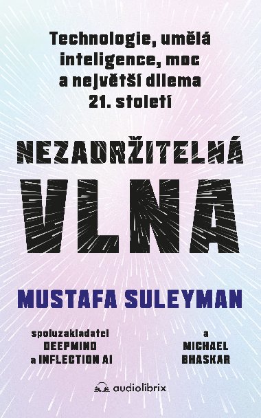 Nezadriteln vlna - Mustafa Suleyman , Mustafa Suleyman Michael Bhaskar 