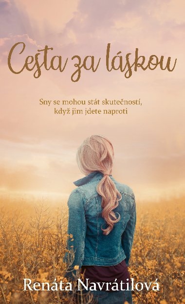 Cesta za lskou - Ing. Renta Navrtilov 