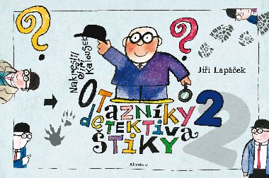 Otaznky detektiva tiky 2 - Ji Lapek , Ji Lapek Ji Kalousek 