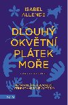 Dlouh okvtn pltek moe - Isabel Allende