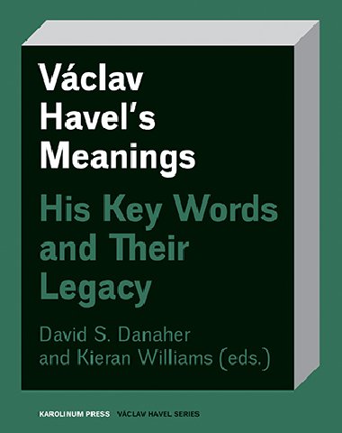 Vclav Havels Meanings - David S. Danaher , David S. Danaher Kieran Williams 