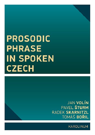 Prosodic Phrase in Spoken Czech - Pavel turm , Pavel turm Jan Voln 