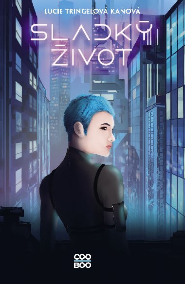 Sladk ivot - Lucie Tringelov Kaov 