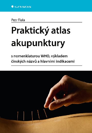 Praktick atlas akupunktury - Petr Fiala 