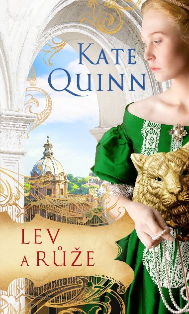 Lev a růže - Kate Quinn 