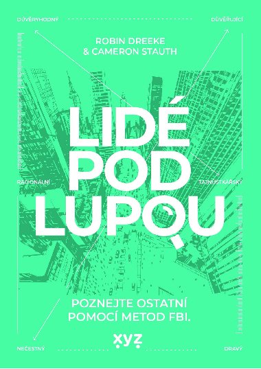 Lid pod lupou - Robin Dreeke 
