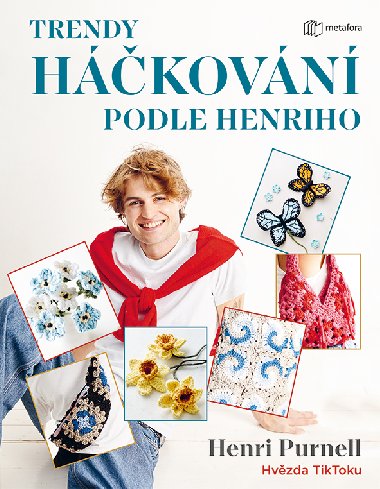 Trendy hkovn podle Henriho - Henri Purnell 