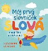 Mj prv slovnek Slov - Francesca Spinelli