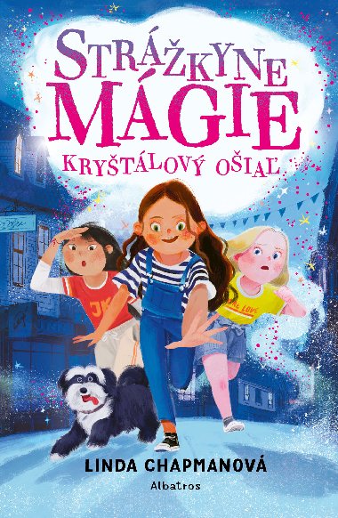 Strážkyne mágie: Kryštálový ošiaľ  - Linda Chapmanová 