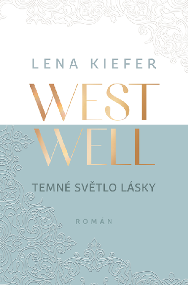 Westwell: Temn svtlo lsky - Lena Kiefer 