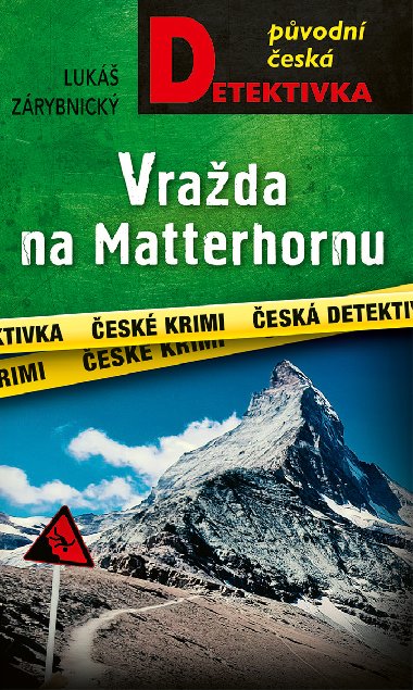 Vrada na Matterhornu - Luk Zrybnick 