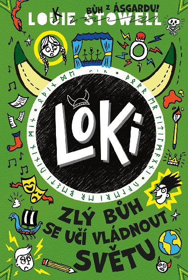 Loki: zl bh se u vldnout svtu - Louie Stowell 