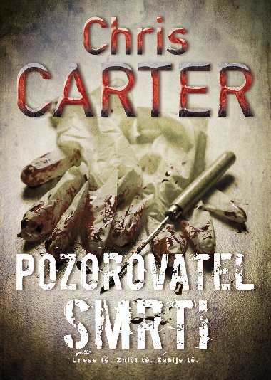 Pozorovatel smrti - Chris Carter 